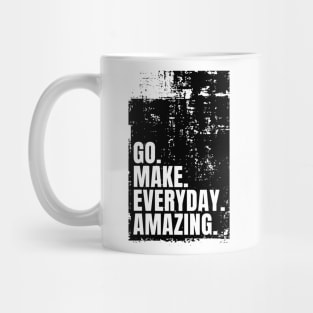 Go Make Everyday Amazing Typography Funny Inspiring Quote Black Mug